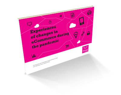 Experiences of changes in eCommerce during the pandemic