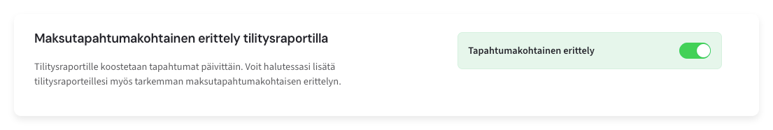 Kauppiaspaneelin asetus näkymä, jossa voidaan ottaa käyttöön tapahtumakohtaiset tiedot tilitysraporteille.