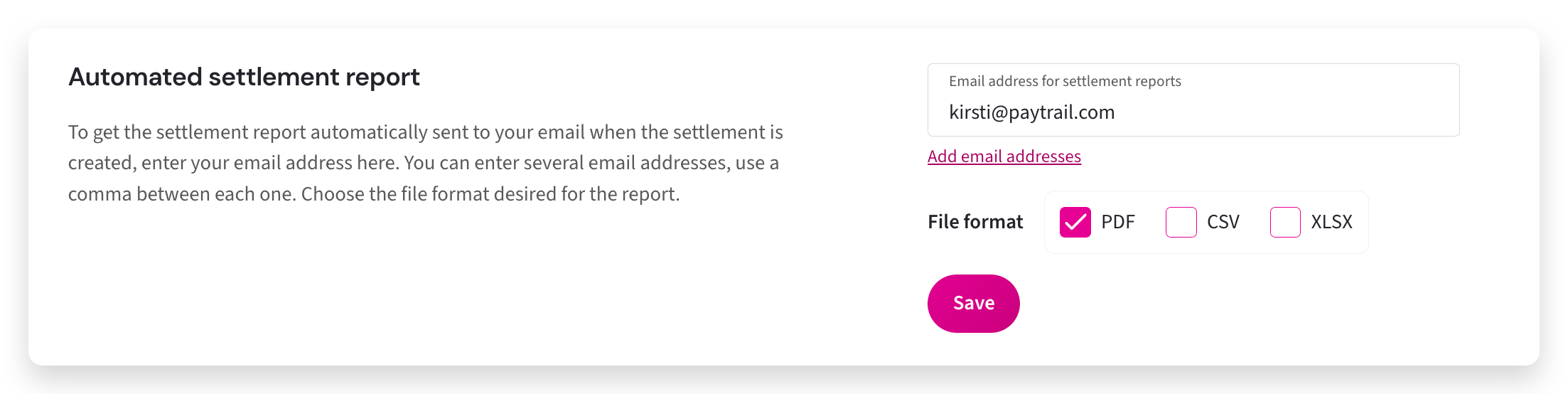Automated settlement report settings in the Merchant Panel, with fields for the email address and report file format.
