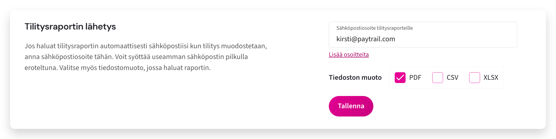 Kauppiaspaneelin automaattisen tilitysraportin asetukset, joissa määritetään sähköpostiosoite ja raportin tiedostomuoto.