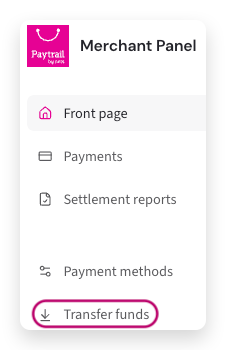 Transfer funds menu option in the Paytrail Merchant Panel